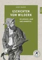 Josef Bader - Gschichten vom Wildern, Inbunden