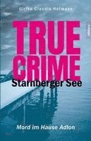 bokomslag True Crime Starnberger See