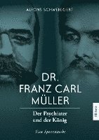 Alfons Schweiggert - Dr. Franz Carl Müller, Häftad