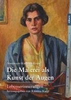 bokomslag Die Malerei als Kunst der Augen