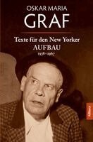 Oskar Maria Graf, Ulrich Dittmann, Ulrich Kaufmann - Texte für den New Yorker AUFBAU, Häftad. Tillgänglighet: Lägg i varukorg
