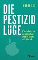 Die Pestizidlüge 1