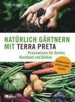 bokomslag Natürlich gärtnern mit Terra Preta