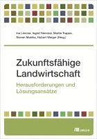 Ina Limmer, Ingrid Hemmer, Martin Trappe, Steven Mainka, Hubert Weiger - Zukunftsfähige Landwirtschaft, Häftad