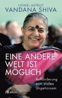 Vandana Shiva, Lionel Astruc - Eine andere Welt ist möglich, Häftad