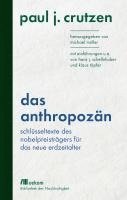 Paul J. Crutzen, Michael Müller - Das Anthropozän, Inbunden