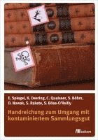 Handreichung zum Umgang mit kontaminiertem Sammlungsgut 1