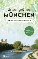 bokomslag Unser grünes München - Der nachhaltige Cityguide