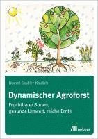Noemi Stadler-Kaulich - Dynamischer Agroforst, Häftad