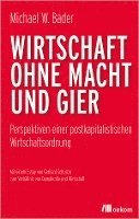 Wirtschaft ohne Macht und Gier 1