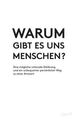 Warum gibt es uns Menschen? 1