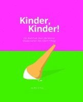 bokomslag Kinder, Kinder!