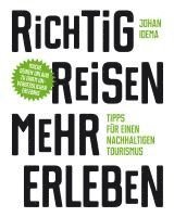 Johan Idema - Richtig reisen - mehr erleben, Inbunden