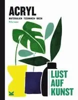Rita Isaac - Acryl - Lust auf Kunst, Inbunden. Tillgänglighet: Lägg i varukorg