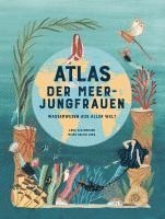 Anna Claybourne - Atlas der Meerjungfrauen, Inbunden