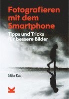 bokomslag Fotografieren mit dem Smartphone