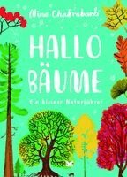 Nina Chakrabarti - Hallo Bäume, Inbunden