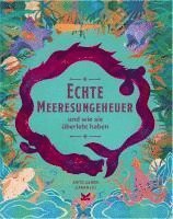 Anita Ganeri - Echte Meeresungeheuer, Inbunden