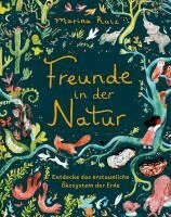 Marina Ruiz - Freunde in der Natur, Inbunden