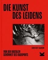 Kristof Ramon - Die Kunst des Leidens. Paperback-Ausgabe, Häftad