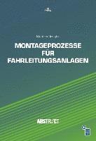 Manfred Irsigler - Montageprozesse für Fahrleitungsanlagen, Häftad