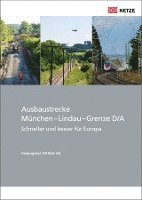 bokomslag Ausbaustrecke München - Lindau - Grenze D/A