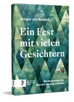 Gregor von Kursell - Ein Fest mit vielen Gesichtern, Inbunden