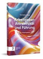 bokomslag Arbeitgeber-Attraktivität und Führung