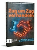 Aurélien Colson, Alain Lempereur, Andreas Winheller - Zug um Zug verhandeln, Inbunden
