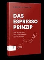 Robert Steffen - Das Espresso-Prinzip, Inbunden