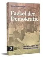 Gerald Braunberger - Fackel der Demokratie, Inbunden. Tillgänglighet: Lägg i varukorg