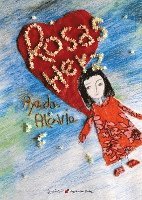 Ayeda Alavie - Rosas Herz, Inbunden