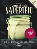 Anita Sumer - Verrückt nach Sauerteig, Inbunden