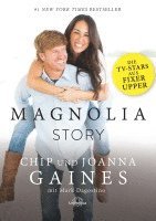 Chip Gaines, Joanna Gaines - Magnolia Story, Inbunden