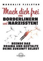 bokomslag Mach dich frei von Borderlinern und Narzissten!