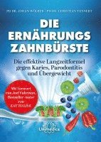 bokomslag Die Ernährungs-Zahnbürste