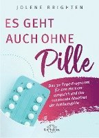 Es geht auch ohne Pille