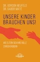 bokomslag Unsere Kinder brauchen uns