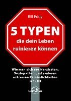 bokomslag 5 Typen, die dein Leben ruinieren können