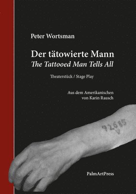 bokomslag The Tattooed Man Tells All / Der Tätowierte Mann