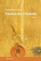 Cornelia Becker - Nächte der Füchsin, Inbunden