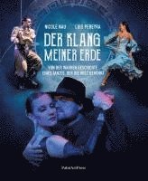 Nicole Nau, Luis Pereyra - Der Klang meiner Erde, Inbunden
