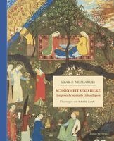 Sibak e Neishaburi - Schönheit und Herz, Inbunden