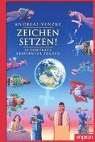 bokomslag Zeichen setzen! 12 Porträts berühmter Frauen