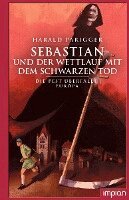 Harald Parigger - Sebastian und der Wettlauf mit dem Schwarzen Tod, Inbunden