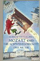 bokomslag Mozart und die Schwerelosigkeit der Musik