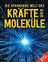 Die spannende Welt der Kräfte und Moleküle 1