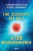 bokomslag Eine Geschichte der Welt in 100 Mikroorganismen