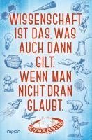 bokomslag Wissenschaft ist das, was auch dann gilt, wenn man nicht dran glaubt