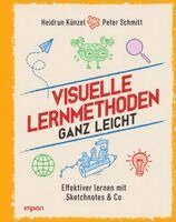 Heidrun Künzel, Peter Schmitt - Visuelle Lernmethoden ganz leicht, Inbunden